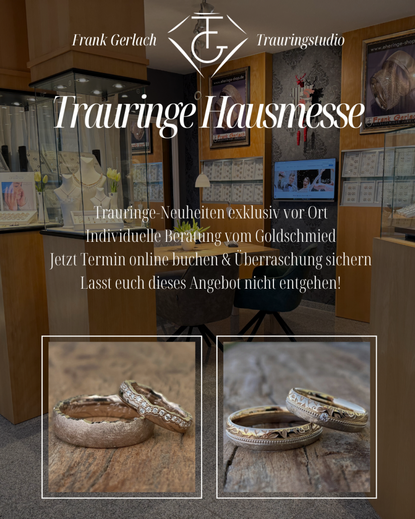 Trauringe Hausmesse bei Frank Gerlach TRauringe